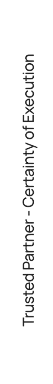 Vertical text that reads Trusted Partner - Certainty of Execution on a plain white background, emphasizing our commitment to excellence in solar energy and renewable energy solutions.